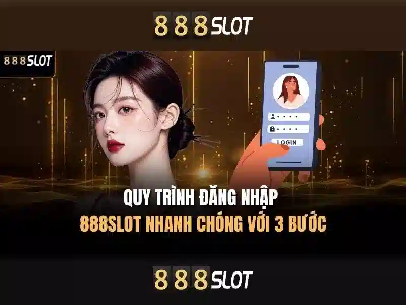 Trải Nghiệm Game Slot 888SLOT