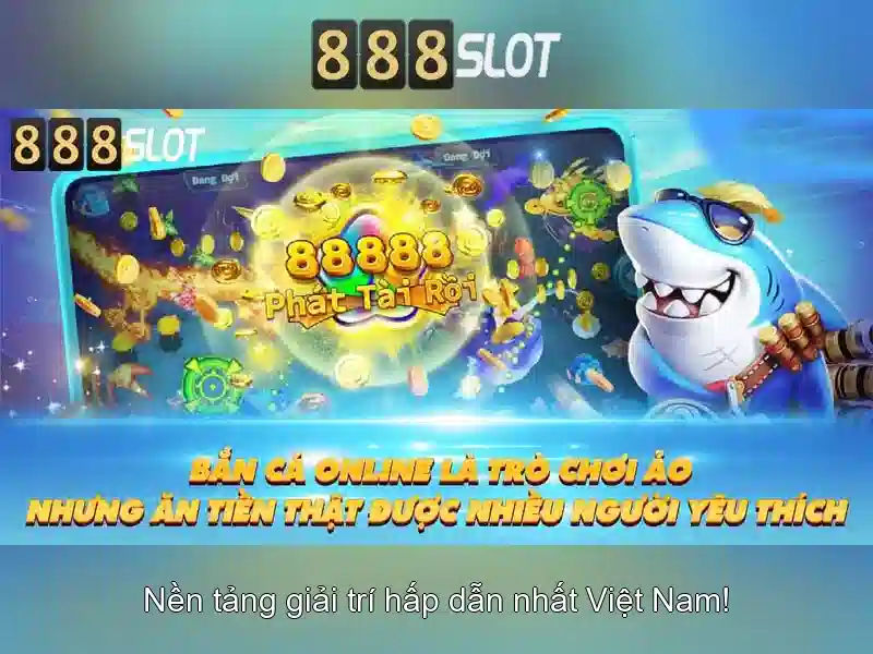 Trải nghiệm Slot 888SLOT